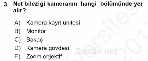 Kamera Tekniğine Giriş 2016 - 2017 3 Ders Sınavı 3.Soru
