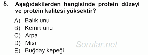 Temel Yem Bilgisi ve Hayvan Besleme 2012 - 2013 Dönem Sonu Sınavı 5.Soru