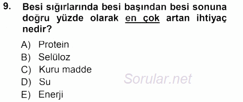 Temel Yem Bilgisi ve Hayvan Besleme 2012 - 2013 Dönem Sonu Sınavı 9.Soru