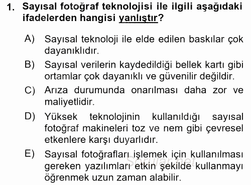 Sayısal Fotoğrafa Giriş 2015 - 2016 Dönem Sonu Sınavı 1.Soru