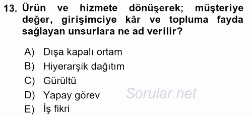 Girişimcilik 2015 - 2016 Ara Sınavı 13.Soru