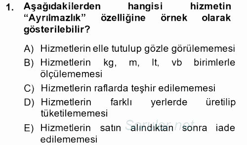 Konaklama Hizmetlerinde Kalite Yönetimi 2014 - 2015 Tek Ders Sınavı 1.Soru