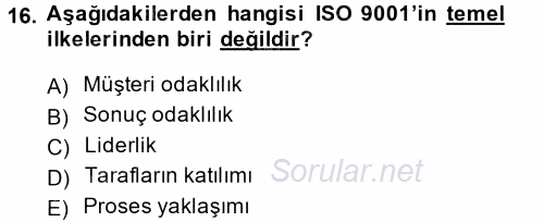 Konaklama Hizmetlerinde Kalite Yönetimi 2014 - 2015 Tek Ders Sınavı 16.Soru