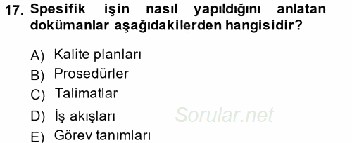 Konaklama Hizmetlerinde Kalite Yönetimi 2014 - 2015 Tek Ders Sınavı 17.Soru