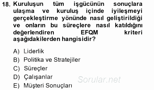 Konaklama Hizmetlerinde Kalite Yönetimi 2014 - 2015 Tek Ders Sınavı 18.Soru