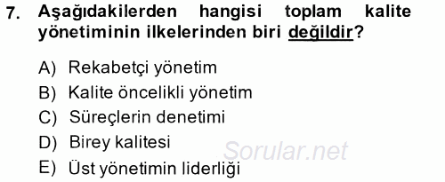 Konaklama Hizmetlerinde Kalite Yönetimi 2014 - 2015 Tek Ders Sınavı 7.Soru