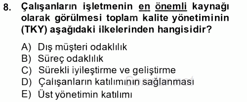 Konaklama Hizmetlerinde Kalite Yönetimi 2014 - 2015 Tek Ders Sınavı 8.Soru