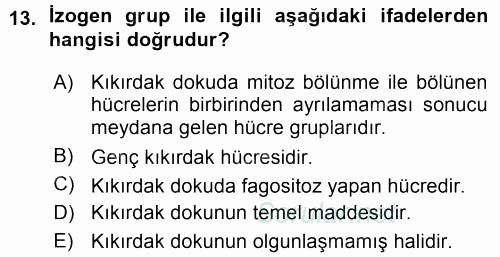 Temel Veteriner Histoloji ve Embriyoloji 2015 - 2016 Ara Sınavı 13.Soru