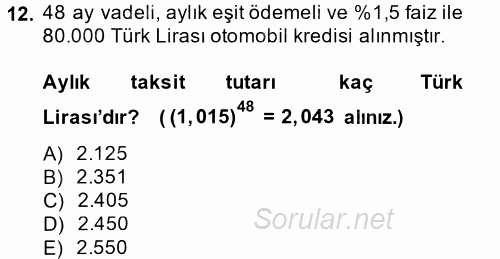 Finans Matematiği 2013 - 2014 Tek Ders Sınavı 12.Soru