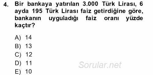 Finans Matematiği 2013 - 2014 Tek Ders Sınavı 4.Soru