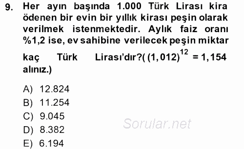 Finans Matematiği 2013 - 2014 Tek Ders Sınavı 9.Soru