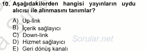 Yeni İletişim Teknolojileri 2012 - 2013 Ara Sınavı 10.Soru