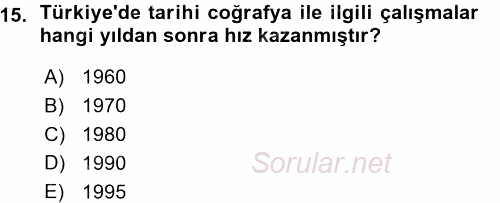 Tarihi Coğrafya 2015 - 2016 Ara Sınavı 15.Soru