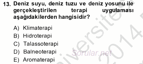 Termal ve Spa Hizmetleri 2013 - 2014 Dönem Sonu Sınavı 13.Soru
