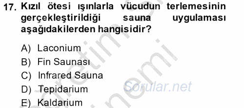 Termal ve Spa Hizmetleri 2013 - 2014 Dönem Sonu Sınavı 17.Soru