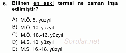 Termal ve Spa Hizmetleri 2013 - 2014 Dönem Sonu Sınavı 5.Soru