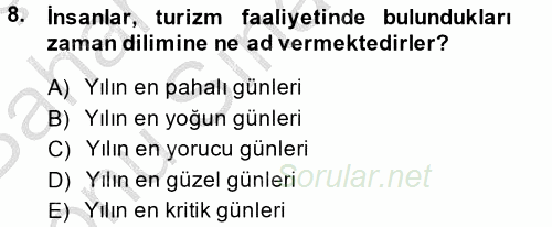 Termal ve Spa Hizmetleri 2013 - 2014 Dönem Sonu Sınavı 8.Soru