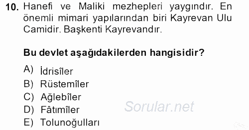 İslam Tarihi ve Medeniyeti 2 2013 - 2014 Ara Sınavı 10.Soru
