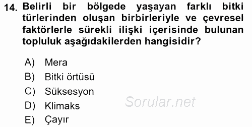 Ekoloji ve Çevre Bilgisi 2017 - 2018 Ara Sınavı 14.Soru