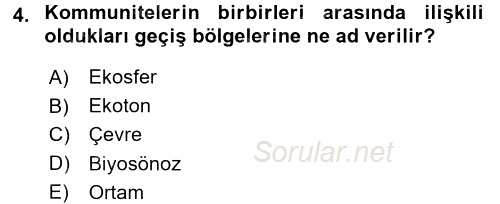 Ekoloji ve Çevre Bilgisi 2017 - 2018 Ara Sınavı 4.Soru