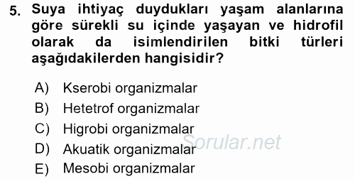 Ekoloji ve Çevre Bilgisi 2017 - 2018 Ara Sınavı 5.Soru