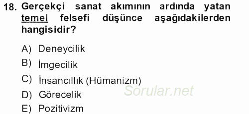 Güzel Sanatlar 2013 - 2014 Tek Ders Sınavı 18.Soru