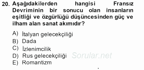 Güzel Sanatlar 2013 - 2014 Tek Ders Sınavı 20.Soru