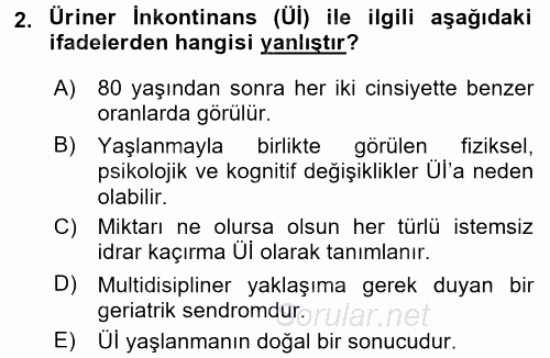 Yaşlılarda Görülebilecek Sorunlar Ve Bakım Hizmetleri 2016 - 2017 Ara Sınavı 2.Soru