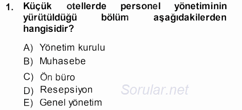 Otel İşletmelerinde Destek Hizmetleri 2013 - 2014 Ara Sınavı 1.Soru