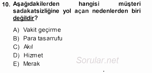 Otel İşletmelerinde Destek Hizmetleri 2013 - 2014 Ara Sınavı 10.Soru