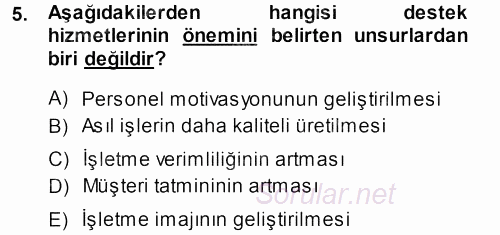 Otel İşletmelerinde Destek Hizmetleri 2013 - 2014 Ara Sınavı 5.Soru