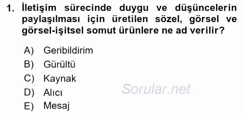 İletişim Sosyolojisi 2016 - 2017 Dönem Sonu Sınavı 1.Soru