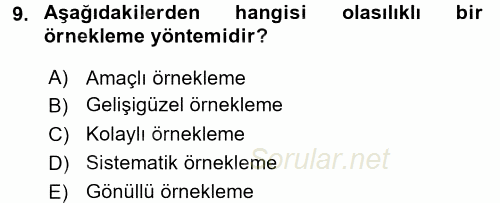 Sosyal Bilimlerde Araştırma Yöntemleri 2017 - 2018 Dönem Sonu Sınavı 9.Soru