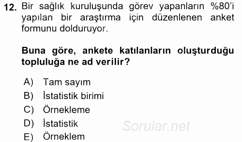 Tıbbi İstatistik 2016 - 2017 3 Ders Sınavı 12.Soru
