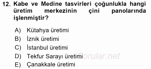 Ortaçağdan Günümüze Anadolu Uygarlıkları 2016 - 2017 Dönem Sonu Sınavı 12.Soru