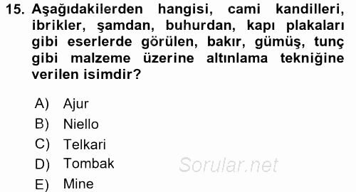Ortaçağdan Günümüze Anadolu Uygarlıkları 2016 - 2017 Dönem Sonu Sınavı 15.Soru