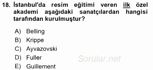 Ortaçağdan Günümüze Anadolu Uygarlıkları 2016 - 2017 Dönem Sonu Sınavı 18.Soru