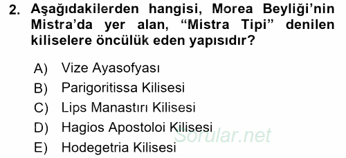 Ortaçağdan Günümüze Anadolu Uygarlıkları 2016 - 2017 Dönem Sonu Sınavı 2.Soru