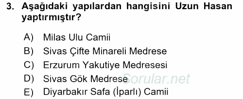 Ortaçağdan Günümüze Anadolu Uygarlıkları 2016 - 2017 Dönem Sonu Sınavı 3.Soru