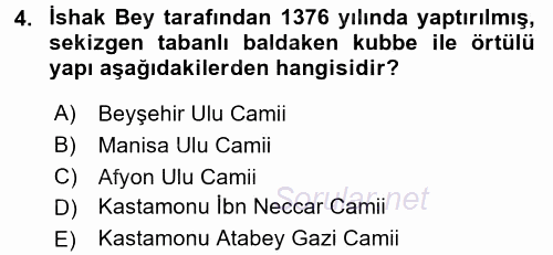 Ortaçağdan Günümüze Anadolu Uygarlıkları 2016 - 2017 Dönem Sonu Sınavı 4.Soru