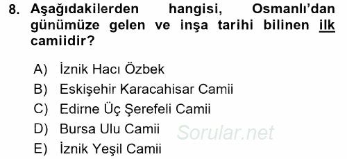 Ortaçağdan Günümüze Anadolu Uygarlıkları 2016 - 2017 Dönem Sonu Sınavı 8.Soru