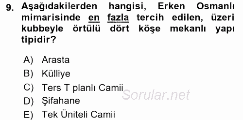 Ortaçağdan Günümüze Anadolu Uygarlıkları 2016 - 2017 Dönem Sonu Sınavı 9.Soru