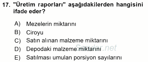 Mutfak Hizmetleri Yönetimi 2017 - 2018 Ara Sınavı 17.Soru