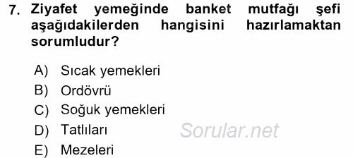 Mutfak Hizmetleri Yönetimi 2017 - 2018 Ara Sınavı 7.Soru