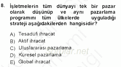 Marka İletişim Kampanyaları 2014 - 2015 Ara Sınavı 8.Soru