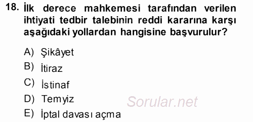Medeni Usul Hukuku 2014 - 2015 Tek Ders Sınavı 18.Soru