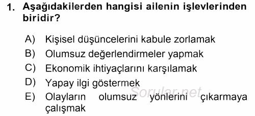 Aile İçi Uyumlu Etkileşim 2016 - 2017 Dönem Sonu Sınavı 1.Soru