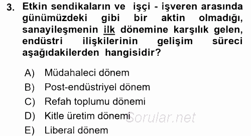 Endüstri Sosyolojisi 2015 - 2016 Dönem Sonu Sınavı 3.Soru