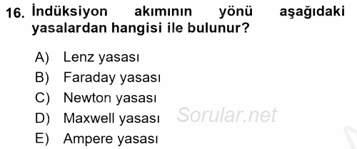 Teknolojinin Bilimsel İlkeleri 2 2016 - 2017 Ara Sınavı 16.Soru