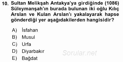 Türkiye Selçuklu Tarihi 2017 - 2018 Ara Sınavı 10.Soru